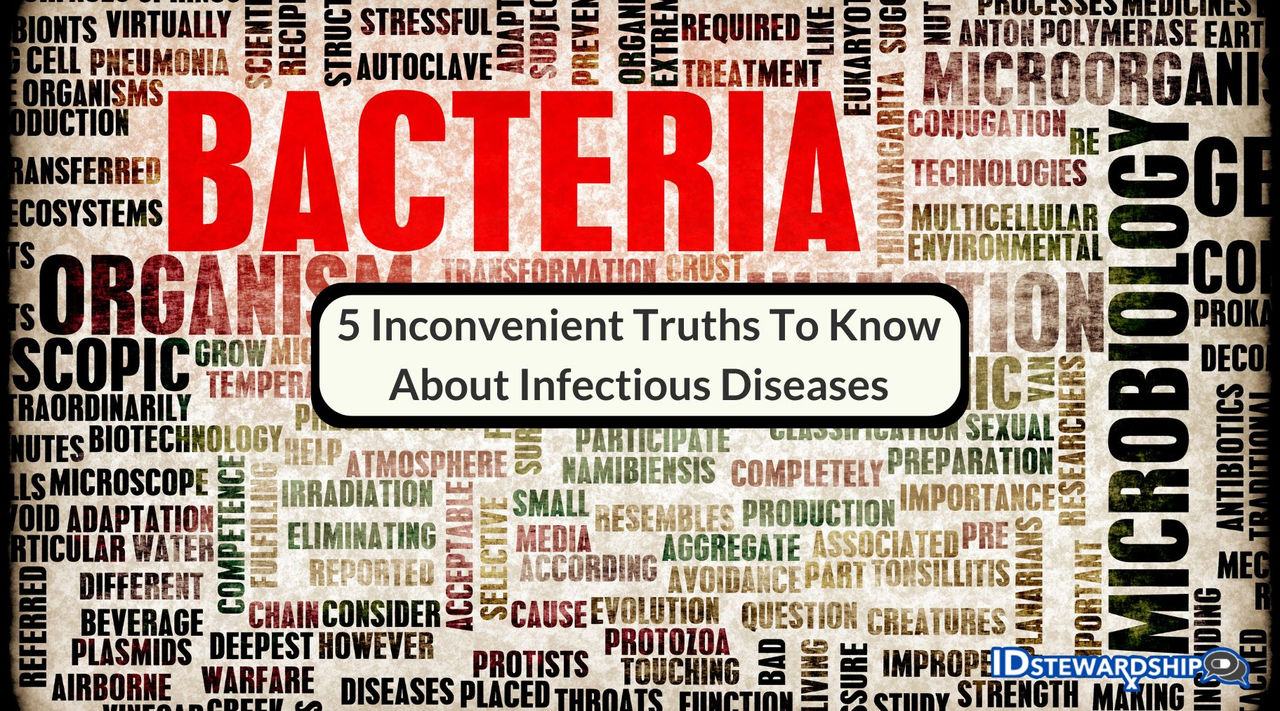 Five Inconvenient Truths To Know About Infectious Diseases | Pioneering ...