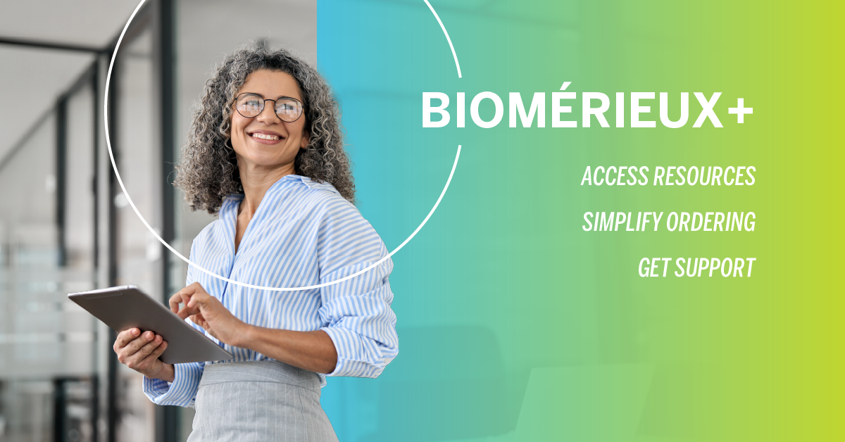 BIOMÉRIEUX+.  Everything you love about bioMérieux plus more.